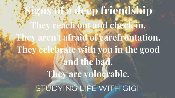 Deep Friends How to build a deep friendship – Studying Life with Gigi